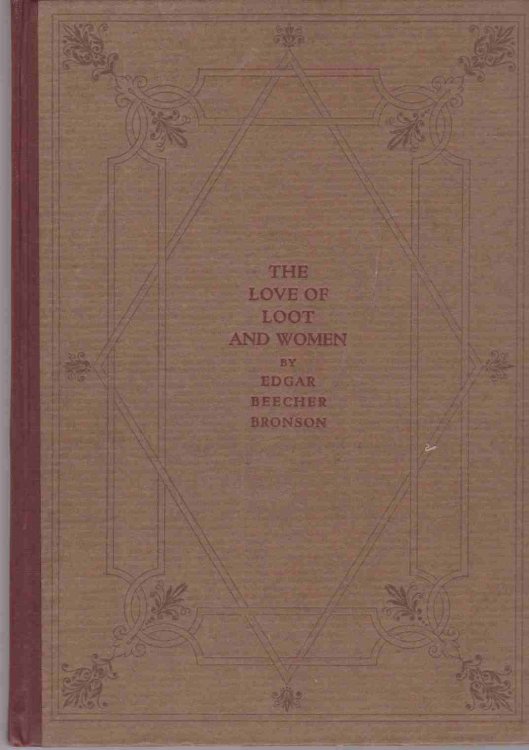 THE LOVE OF LOOT AND WOMEN