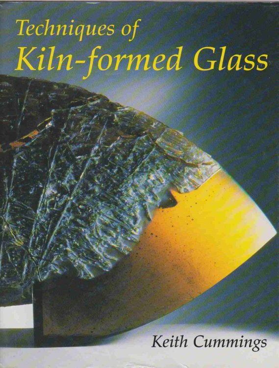 TECHNIQUES OF KILN-FORMED GLASS