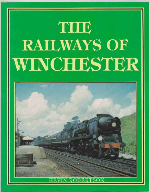 THE RAILWAYS OF WINCHESTER