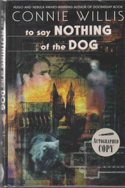 TO SAY NOTHING OF THE DOG