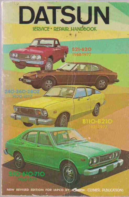 DATSUN SERVICE-REPAIR HANDBOOK 510, 610, 710, B110, B210, 240Z, 260Z, 280Z, 521, 620, 1968-1977.
