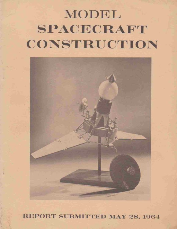 MODEL SPACECRAFT CONSTRUCTION REPORT SUBMITTED MAY 28, 1964