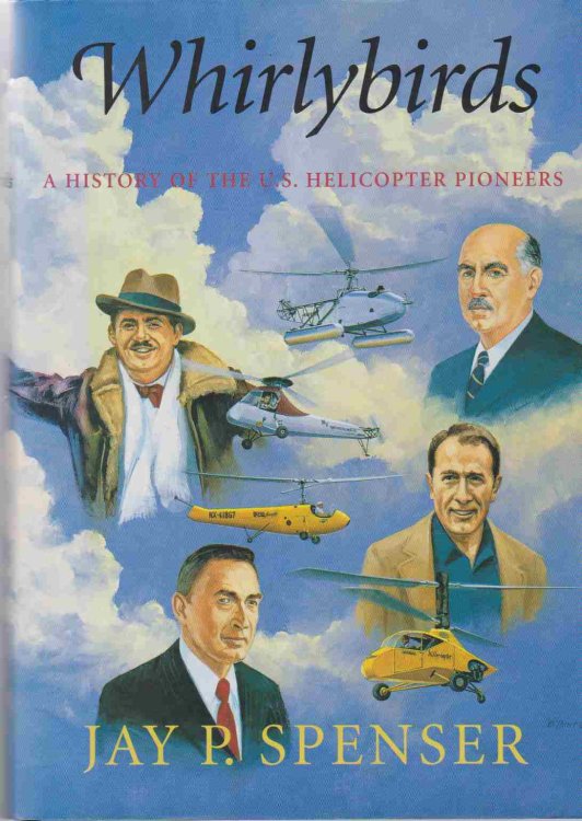 WHIRLYBIRDS A History of the U. S. Helicopter Pioneers