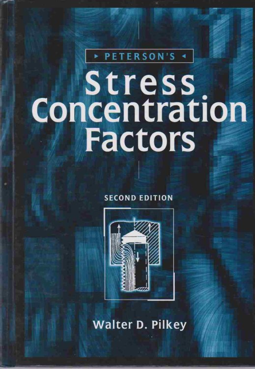 PETERSON'S STRESS CONCENTRATION FACTORS, 2ND EDITION