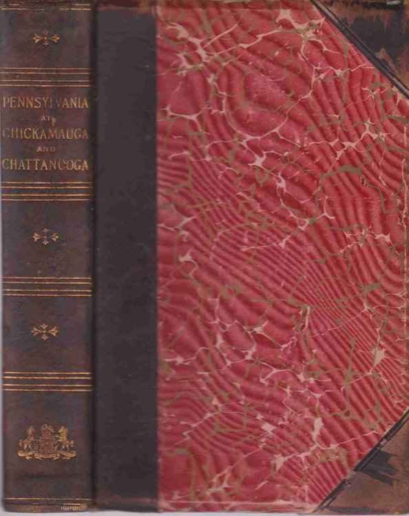 PENNSYLVANIA AT CHICKAMAUGA AND CHATTANOOGA. CEREMONIES AT THE DEDICATION OF THE MONUMENTS ERECTED BY THE COMMONWEALTH OF PENNSYLVANIA TO MARK THE POSITIONING OF THE PENNSYLVANIA COMMANDS ENGAGED IN THE BATTLES