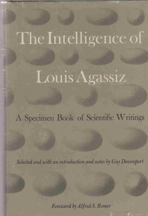 THE INTELLIGENCE OF LOUIS AGASSIZ