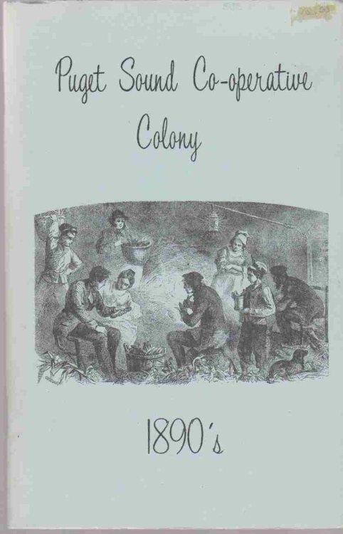 PUGET SOUND CO-OPERATIVE COLONY 1890'S