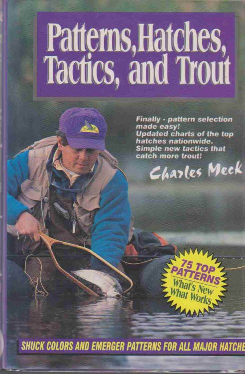 PATTERNS, HATCHES, TACTICS, AND TROUT