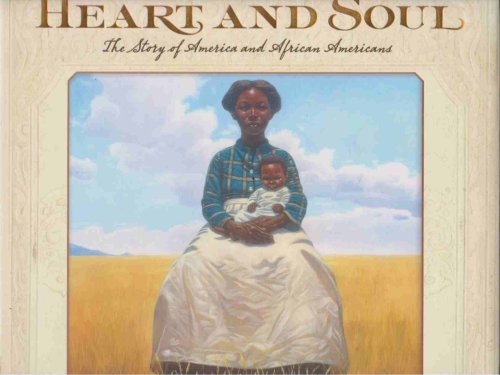 HEART AND SOUL The Story of America and African Americans )