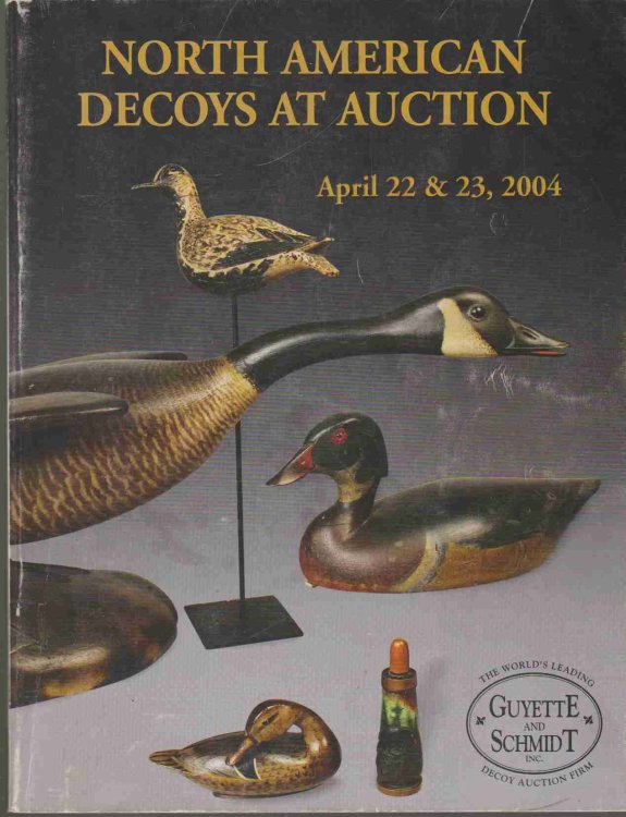 NORTH AMERICAN DECOYS AT AUCTION APRIL 22 & 23, 2004