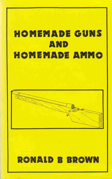 HOMEMADE GUNS & HOMEMADE AMMO