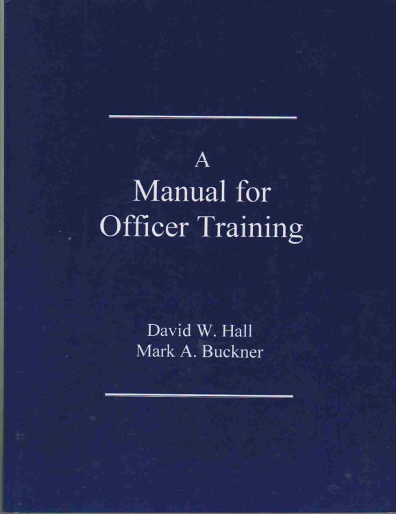 A MANUAL FOR OFFICER TRAINING