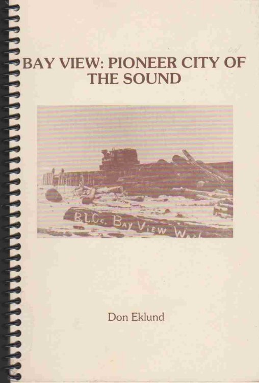 BAY VIEW PIONEER CITY on the SOUND. an ORAL HISTORY
