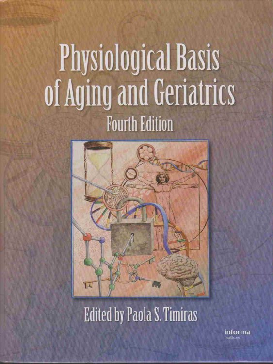 PHYSIOLOGICAL BASIS OF AGING AND GERIATRICS