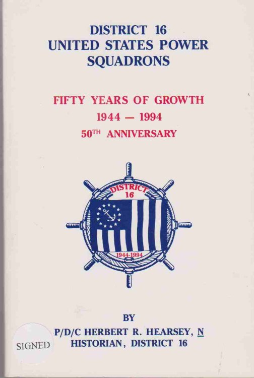 FIFTY YEARS OF GROWTH, 1944-1994 District 16, United States Power Squadrons