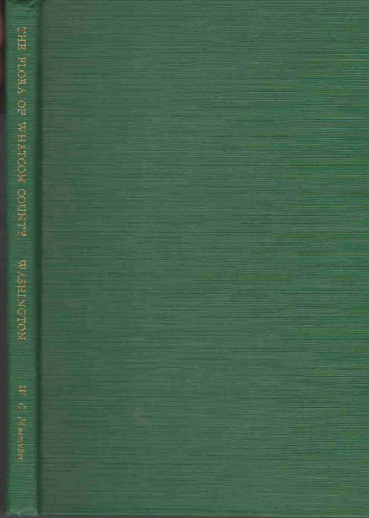 THE FLORA OF WHATCOM COUNTY STATE OF WASHINGTON Vascular Plants