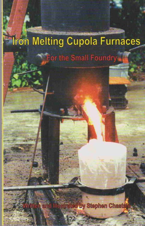 IRON MELTING CUPOLA FURNACES FOR THE SMALL FOUNDRY