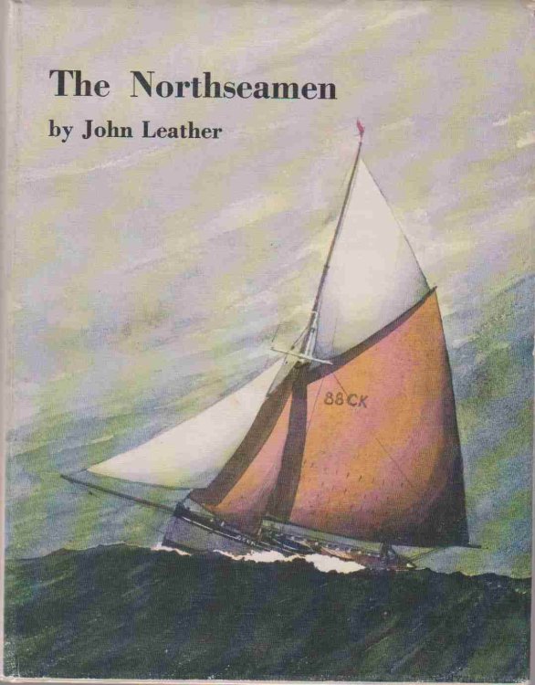 THE NORTHSEAMEN The Story of the Fishermen, Yachtsmen and Shipbuilders of the Colne and Blackwater Rivers