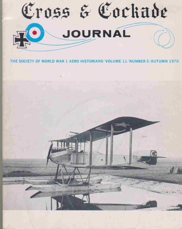 CROSS & COCKADE JOURNAL - SOCIETY OF WORLD WAR 1 AERO HISTORIANS - VOLUME 11 - NUMBER 3 - AUTUMN 1970
