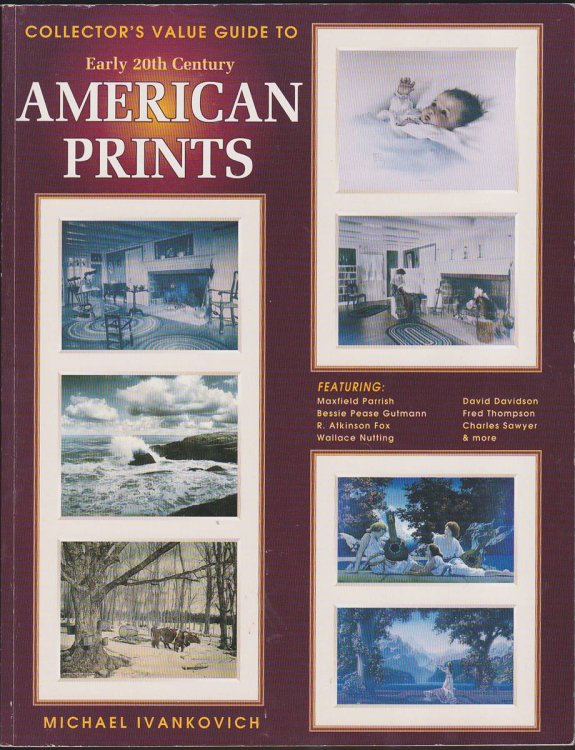 COLLECTORS VALUE GUIDE TO EARLY TWENTIETH CENTURY AMERICAN PRINTS