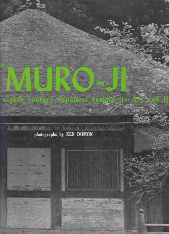 MURO-JI An Eighth Century Japanese Temple, its Art and History