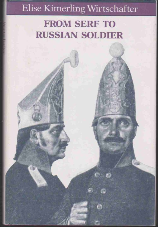 FROM SERF TO RUSSIAN SOLDIER