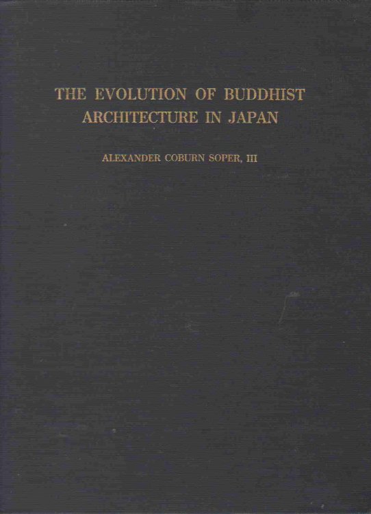 THE EVOLUTION OF BUDDHIST ARCHITECTURE IN JAPAN