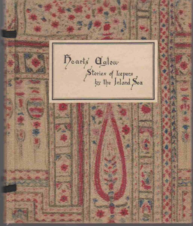 HEARTS AGLOW Stories of Lepers by the Inland Sea
