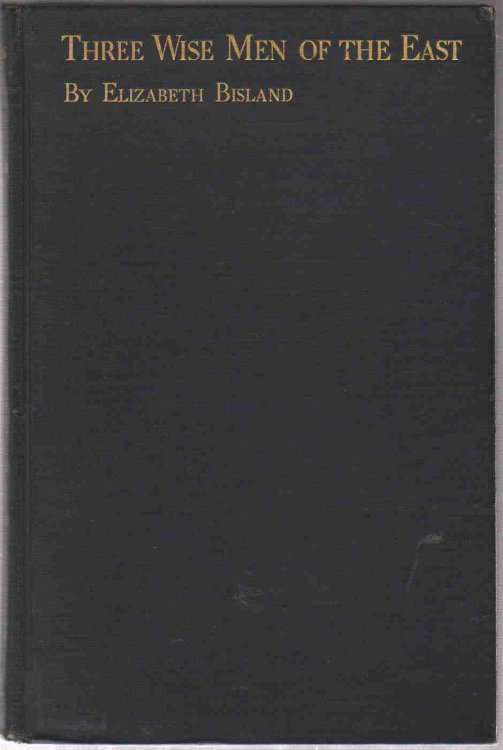 THREE WISE MEN OF THE EAST