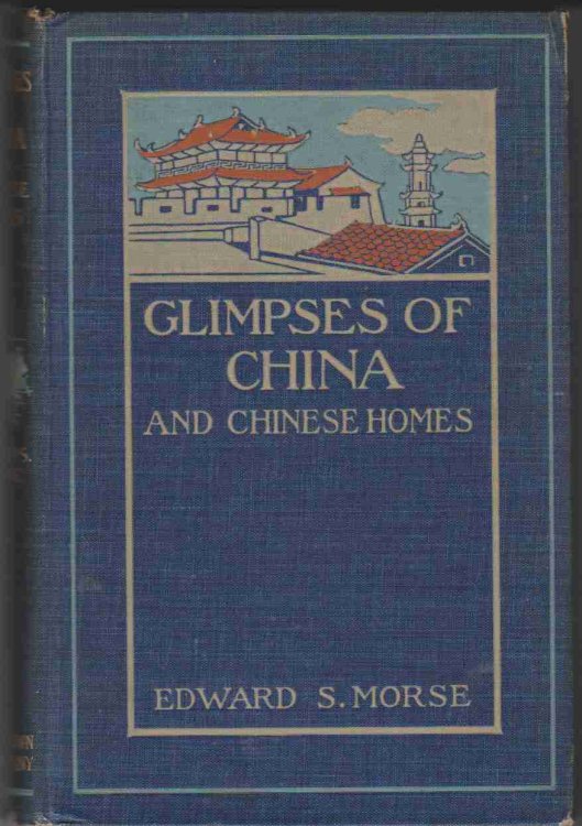 GLIMPSES OF CHINA AND CHINESE HOMES