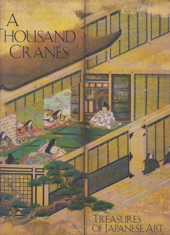 A THOUSAND CRANES Treasures of Japanese Art