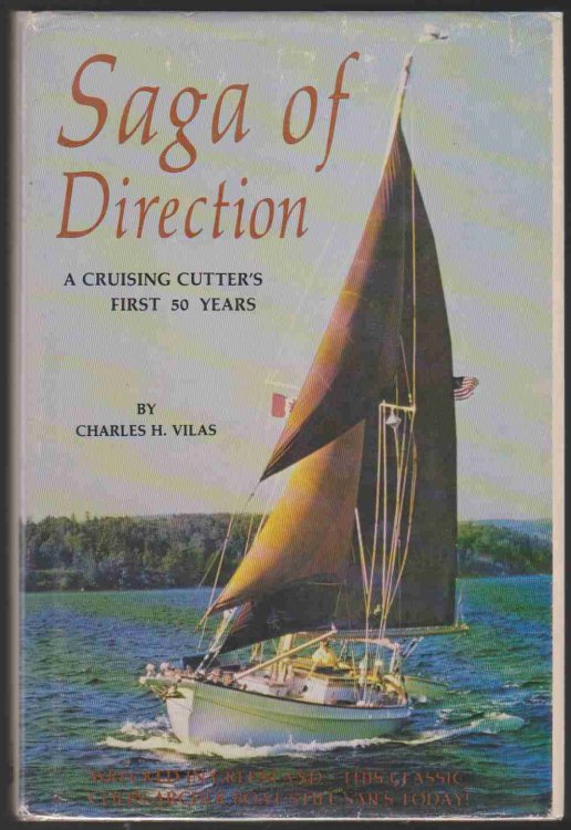 SAGA OF DIRECTION A Cruising Cutter's First 50 Years