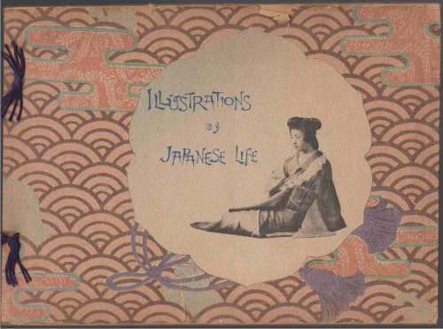 ILLUSTRATIONS OF JAPANESE LIFE