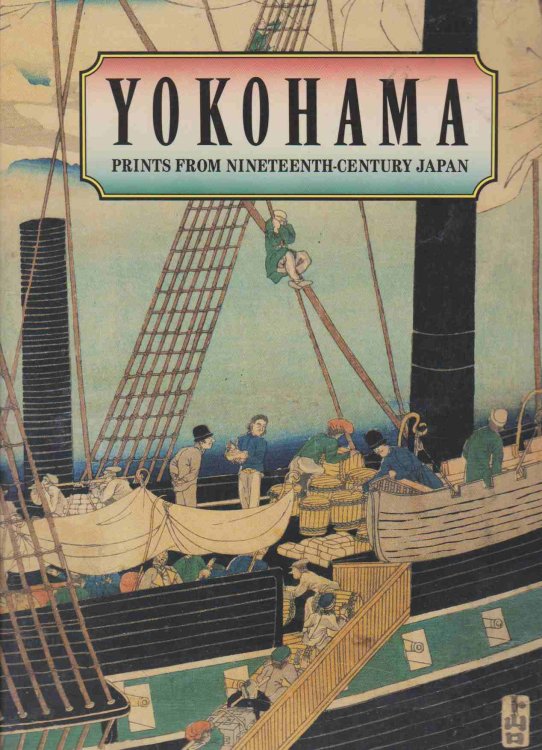 YOKOHAMA Prints from Nineteenth Century Japan