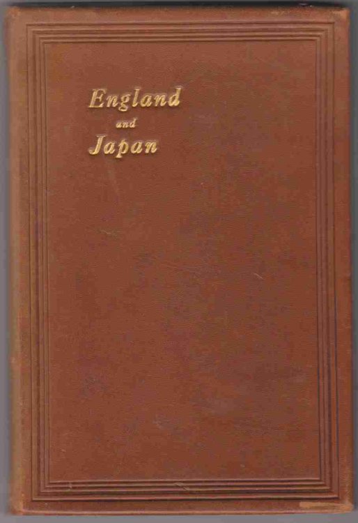 ENGLAND AND JAPAN The First Known Account of Japan in English Extracted from the 