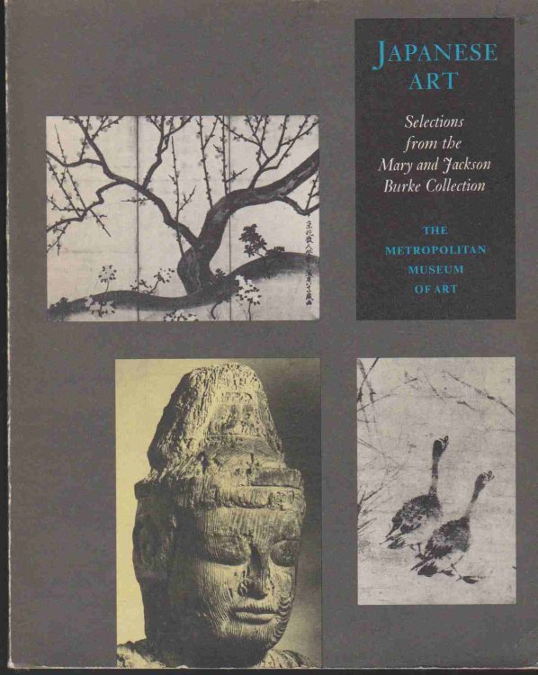 JAPANESE ART Selections from the Mary and Jackson Burke Collection : [Exhibition]
