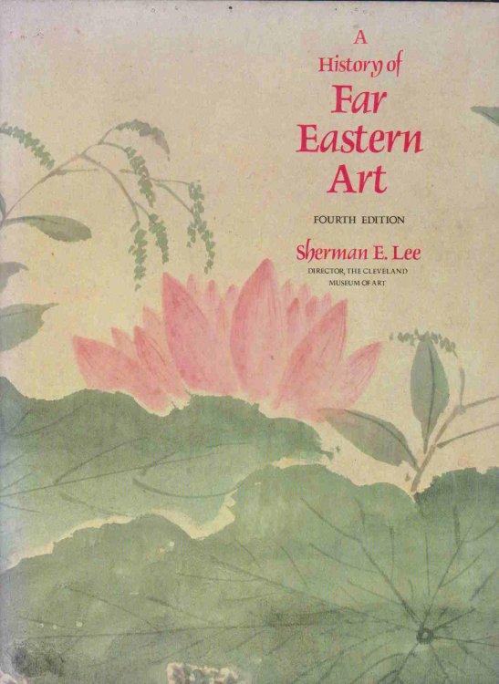 A HISTORY OF FAR EASTERN ART