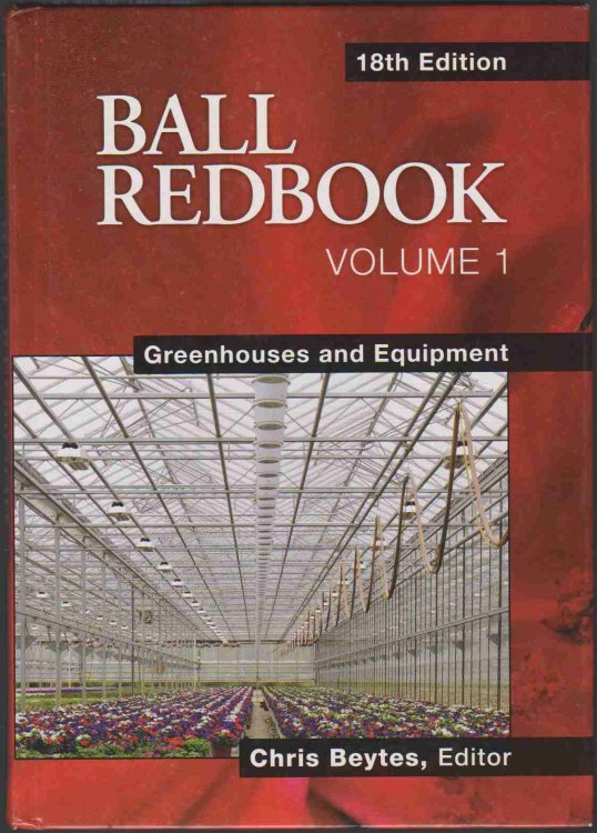 BALL REDBOOK Greenhouses and Equipment (Ball Redbook, 1)
