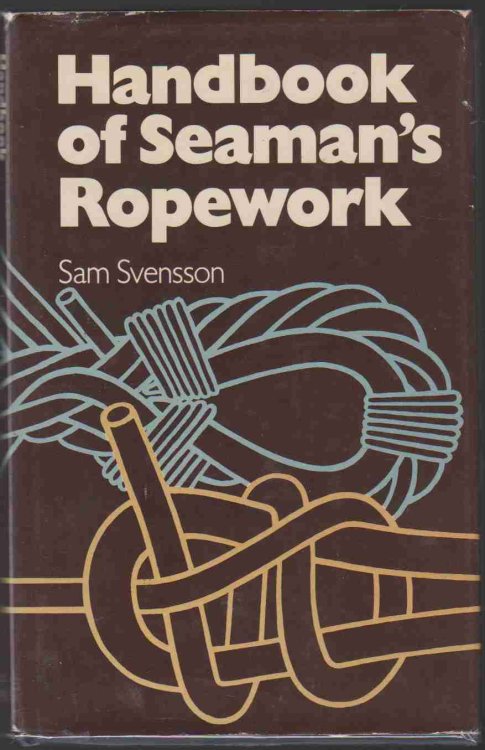 HANDBOOK OF SEAMAN'S ROPEWORK.
