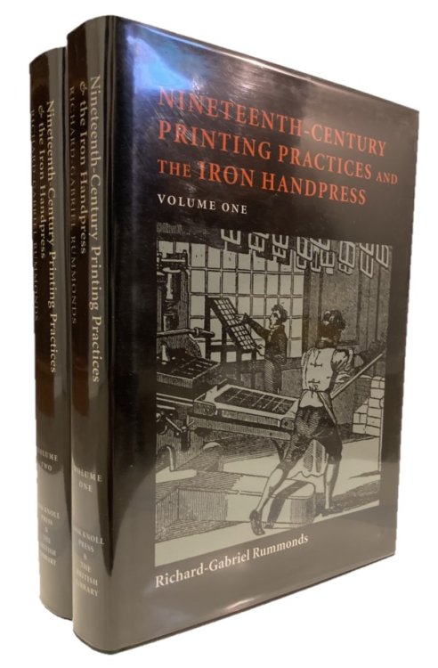 NINETEENTH-CENTURY PRINTING PRACTICES AND THE IRON HANDPRESS (VOLUMES 1 AND 2)