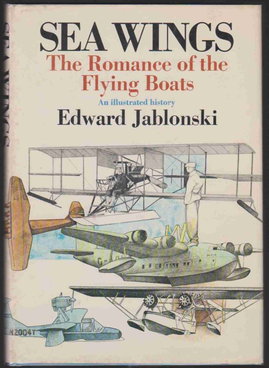 SEA WINGS THE ROMANCE OF THE FLYING BOATS
