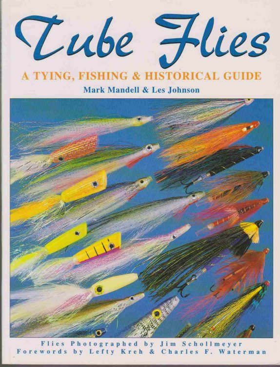 TUBE FLIES A Tying, Fishing & Historical Guide