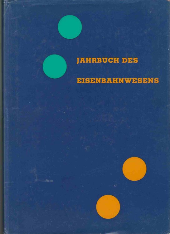 JAHRBUCH DES EISENBAHNWESENS 11.FOLGE. 125 JAHRE DEUTSCHE EISENBAHN