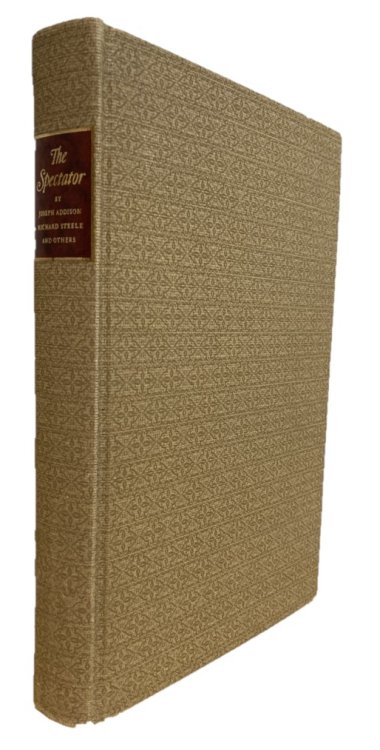 THE SPECTATOR Essays by Joseph Addison, Richard Steele and Others
