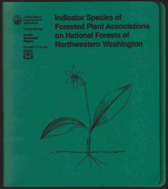INDICATOR SPECIES OF FORESTED PLANT ASSOCIATIONS ON NATIONAL FORESTS OF NORTHWESTERN WASHINGTON R6-MBS-TP-041
