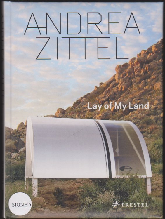 ANDREA ZITTEL Lay of My Land