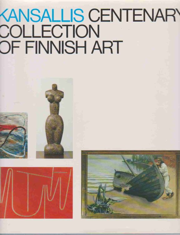 THE KANSALLIS CENTENARY COLLECTION OF FINNISH ART