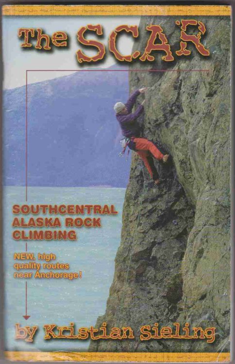 THE SCAR Southcentral Alaska Rock Climbing