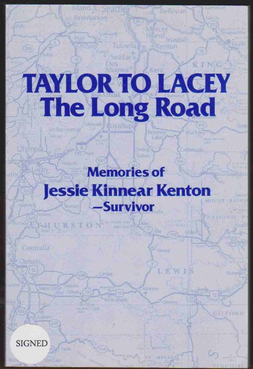 TAYLOR TO LACEY, THE LONG ROAD Memories of Jessie Kinnear Kenton--Survivor