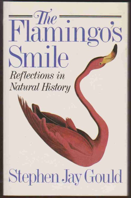 THE FLAMINGO'S SMILE Reflections in Natural History